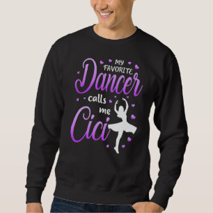 Sweatshirt Ma Danse Favorite M'Appelle Cici Dance Grandma Gra