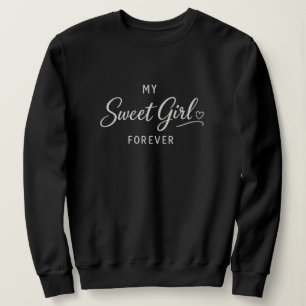 Sweatshirt Ma Douce Fille Pour Toujours