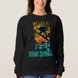Sweatshirt Ma Vie Va Descendre Grunge Winter Snowboardi