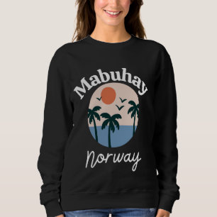 Sweatshirt Mabuhay Norvège Philippines Salutation Tagalog Pin