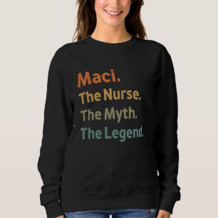 Sweatshirt Maci L'Infirmière Le Mythe La Légende Drôle Vintag