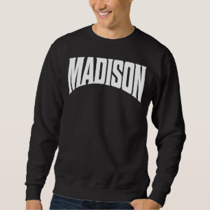 Sweatshirt Madison Wisconsin