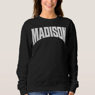 Sweatshirt Madison Wisconsin