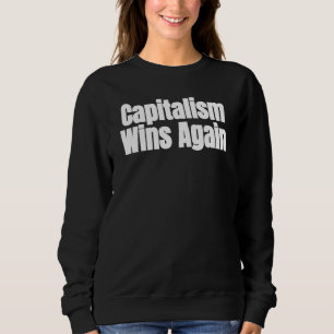 Sweatshirt Maga Design Capitalism gagne à nouveau Npc déclenc