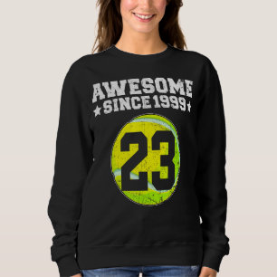 Sweatshirt Magnifique Depuis 1999 Tennis 23e Anniversaire 23