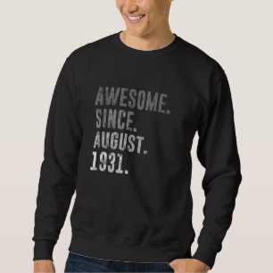 Sweatshirt Magnifique depuis août 1931 91ème anniversaire Vin