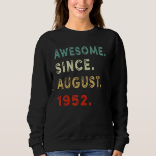 Sweatshirt Magnifique depuis août 1952 70 ans 70e anniversair