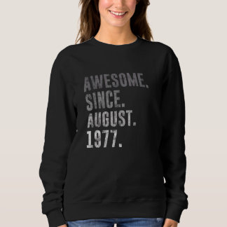 Sweatshirt Magnifique depuis août 1977 45e anniversaire Vinta
