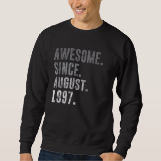 Sweatshirt Magnifique depuis août 1997 25e anniversaire Vinta