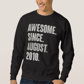 Sweatshirt Magnifique Depuis Août 2010 12 Ans 12ème Anniversa