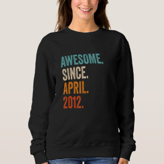 Sweatshirt Magnifique depuis avril 2012 11e anniversaire