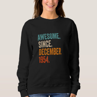 Sweatshirt Magnifique depuis décembre 1954 68e anniversaire