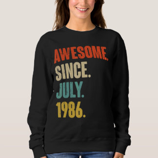 Sweatshirt Magnifique Depuis Juillet 1986 36 Ancien Cadeau 36