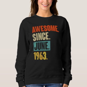 Sweatshirt Magnifique depuis juin 1963 59 Ans 59e Anniversair