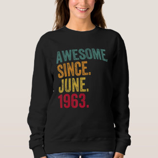 Sweatshirt Magnifique depuis juin 1963 Vintage 59e anniversai