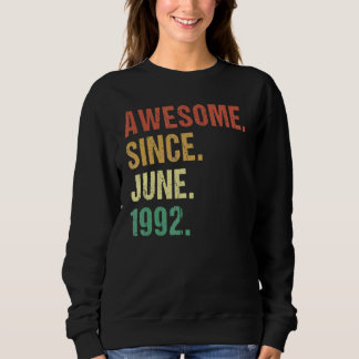 Sweatshirt Magnifique depuis juin 1992 30e anniversaire 30 an