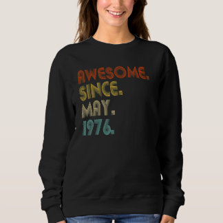Sweatshirt Magnifique depuis mai 1976 Vintage 46ème anniversa
