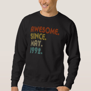 Sweatshirt Magnifique depuis mai 1992 Vintage 30e anniversair