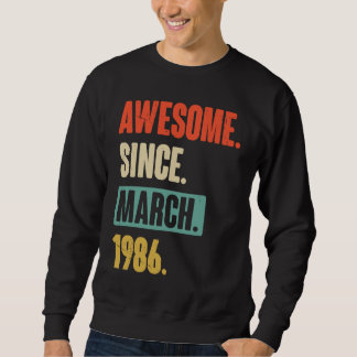 Sweatshirt Magnifique Depuis Mars 1986 Anniversaire 37ème Déc