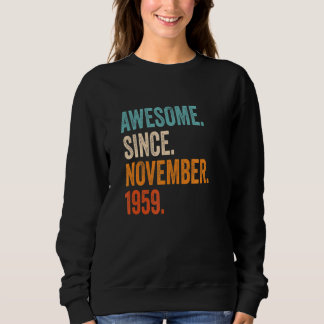 Sweatshirt Magnifique depuis novembre 1959 63ème anniversaire