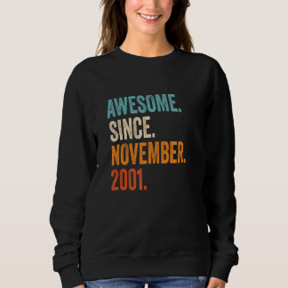 Sweatshirt Magnifique depuis novembre 2001 21e anniversaire