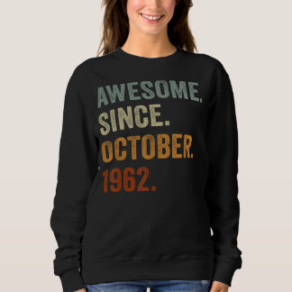 Sweatshirt Magnifique depuis octobre 1962 60e anniversaire 60