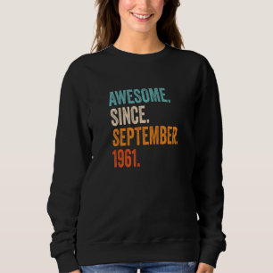 Sweatshirt Magnifique depuis septembre 1961 62e anniversaire