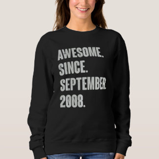 Sweatshirt Magnifique Depuis Septembre 2008 14 Ans 14ème Birt