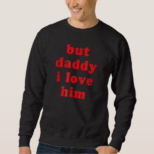 Sweatshirt Mais Papa Je L'Aime Mème Rave Edm Festivaln Girl