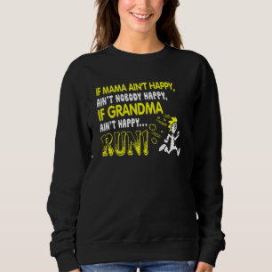 Sweatshirt Mama Ain T Happy Ain T Personne Happy Funny Pour G
