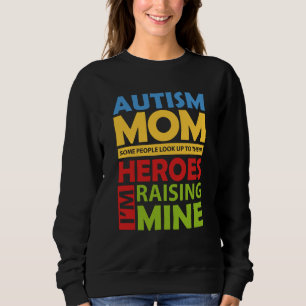 Sweatshirt Maman autiste élève mon héros