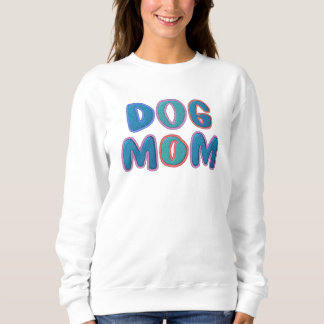 Sweatshirt Maman de chien coloré