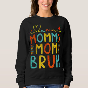 Sweatshirt Maman Maman Maman Maman Bruh Garçon Maman 3