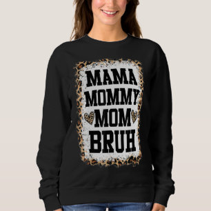 Sweatshirt Maman maman maman maman Bruh Lachée Mère léopard
