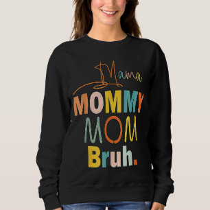 Sweatshirt Maman Maman Maman Maman Bruh Maman Et Moi Garçon M
