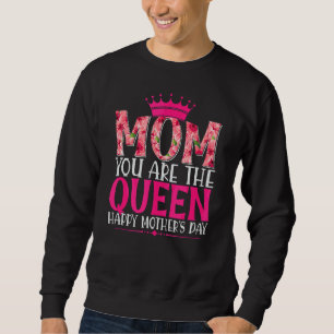 Sweatshirt Maman, tu es la reine Joyeuse Fête des Mères
