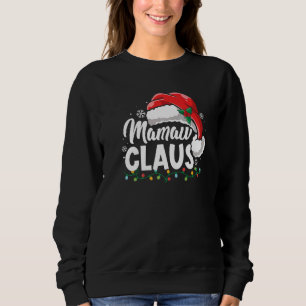 Sweatshirt Mamaw Claus drôle de Noël Pyjama Famille Xmas Sa