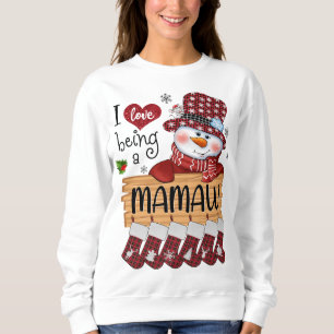 Sweatshirt mamaw Snowman I Love Être un mamaw Christmas Funny