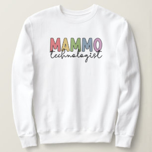 Sweatshirt Mammo Technologue Mammographie Technicien Cadeaux