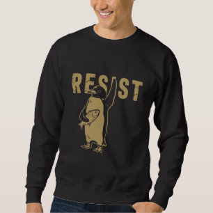 Sweatshirt Manchots résistent Manchots protestent contre les