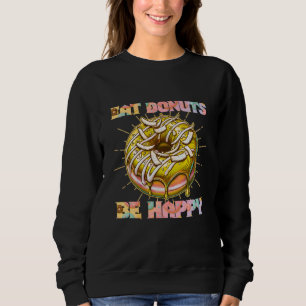 Sweatshirt manger des beignets être heureux