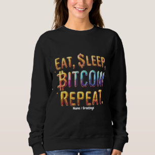 Sweatshirt Manger, Dormir, Bitcoin, Répéter Une Cryptomonnaie