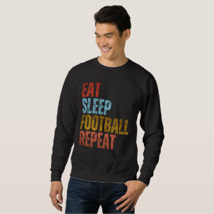 SWEATSHIRT MANGER DORMIR FOOTBALL RÉPÉTER