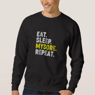 Sweatshirt Manger Dormir Mysore Yoga Répéter! Drôle de Phrase