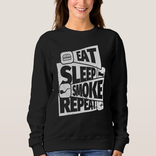 Sweatshirt Manger Dormir Pipe Tabac Tabac Fumer Répéter Pipe  (Devant)
