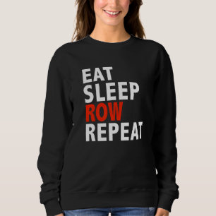Sweatshirt Manger Dormir Ramer Dormir Équipe D'aviron Rameur