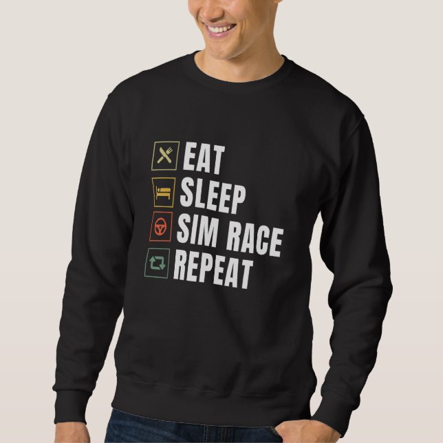 Sweatshirt Manger Sim Race Sim Répéter Sim Racer (Devant)