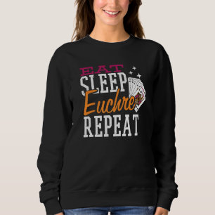 Sweatshirt Mangez le sommeil Euchre Répéter
