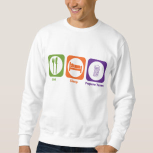 Sweatshirt Mangez le sommeil préparent des impôts