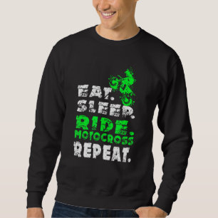 Sweatshirt Mangez le sommeil Ride Motocross Répétez le vélo d